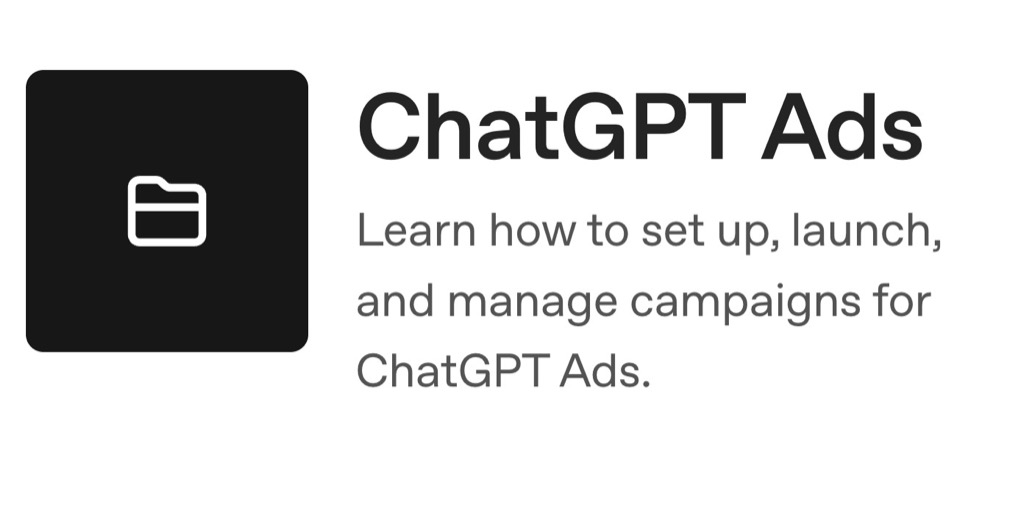 ChatGPT Ads help center card: learn how to set up, launch, and manage campaigns for ChatGPT Ads